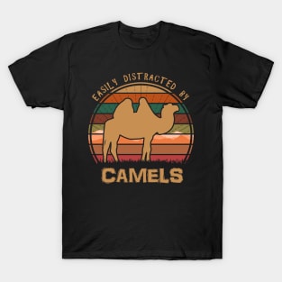 Easily Distracted By Camels T-Shirt